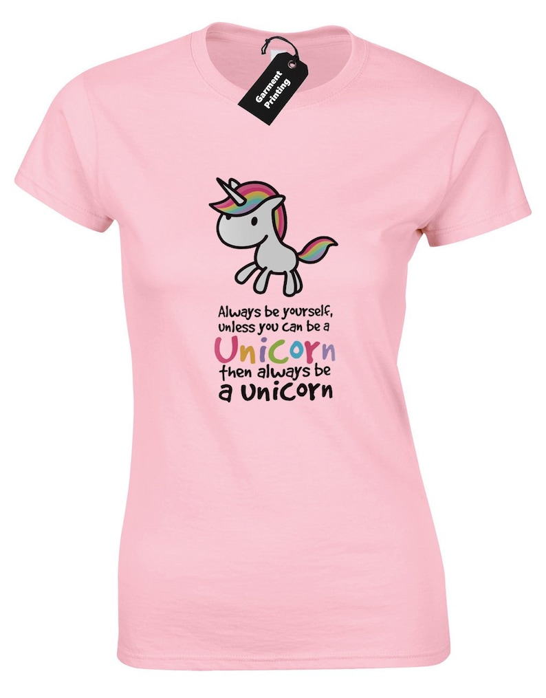 ALWAYS BE YOURSELF UNICORN UNISEX T-SHIRT FUNNY CUTE DESIGN FASHION TOP