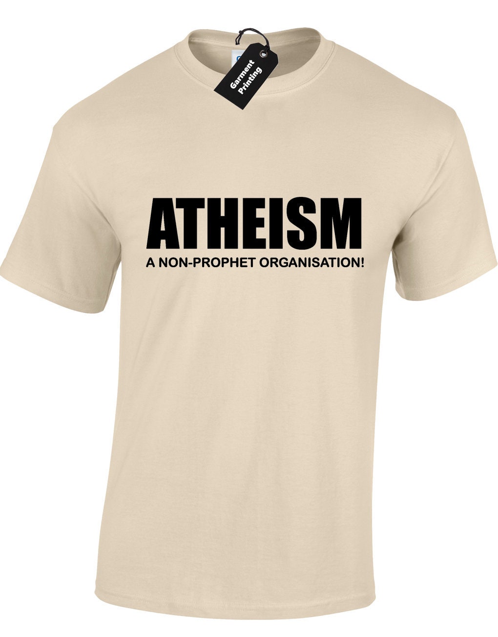 Image of Atheism Quote Mens T-Shirt Unisex Funny Atheist God Jesus Religion Faith Joke Non Believer Printed Slogan Premium Design Novelty Gift