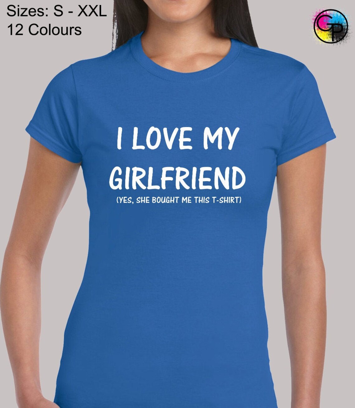 I Love My Girlfriend Ladies T Shirt Womens Funny Joke Romance | Etsy