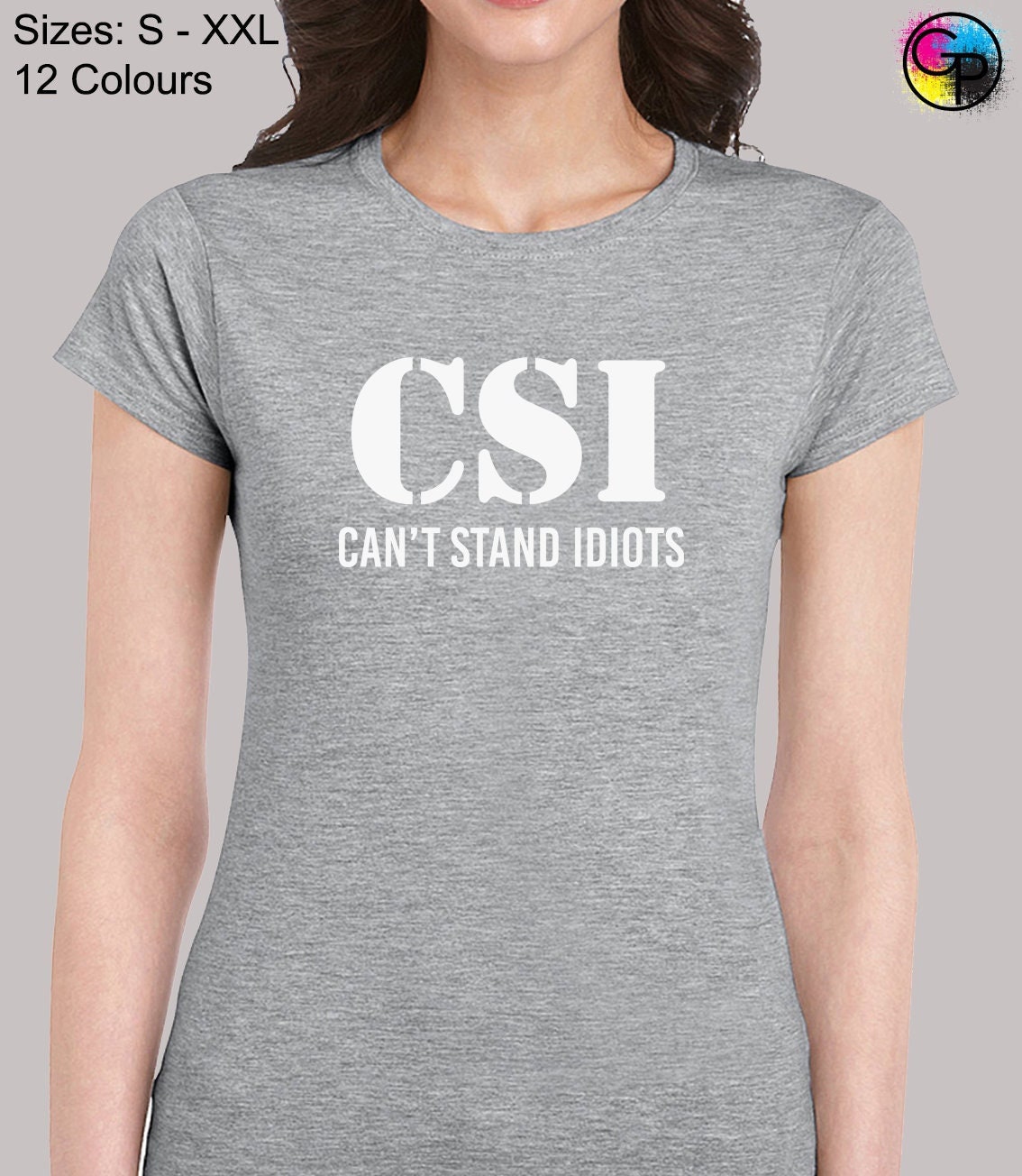 Can't Stand Idiots CSI Funny Mens Ladies Hoodie Tee Present Gift Dress Can't Stand Idiots CSI Funny Mens Ladies Hoodie Tee Present Gift Dress