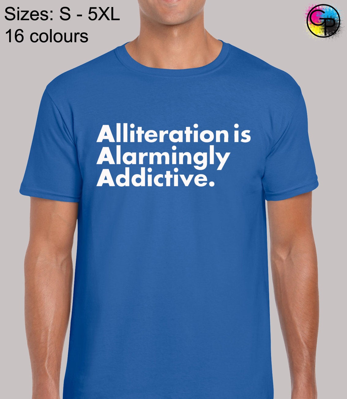 Image of Alliteration Alarmingly Addictive Mens T Shirt Unisex Funny Quality Premium Design Teacher Writer Author Cool Geek Slogan Present Gift