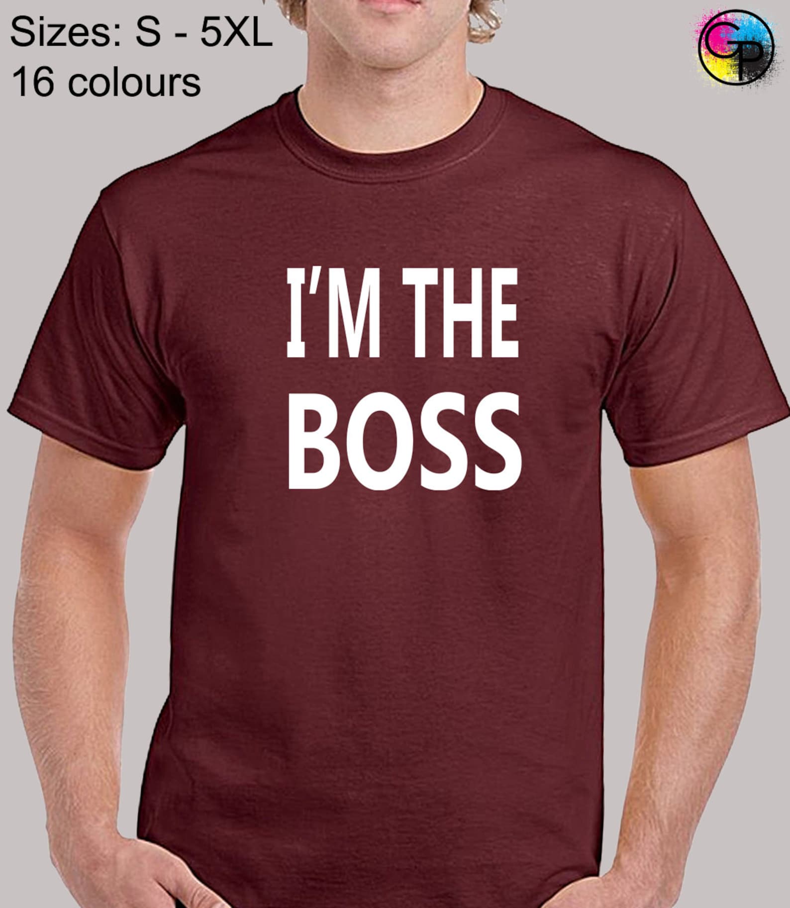 I'm The Boss T Shirt Mens Unisex Funny Joke Comedy Slogan Etsy