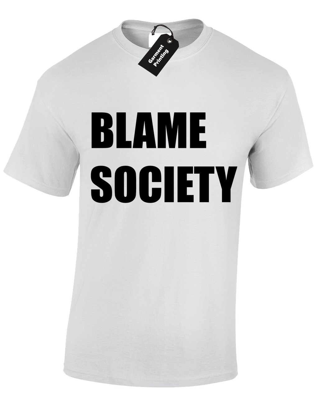 Image of Blame Society Mens T-Shirt Unisex Jay Printed Design Anonymous Z Anarchy Revolution Political Slogan Novelty Rebel Dope Swag Present Gift