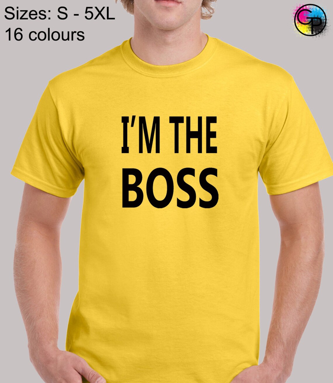 I'm The Boss T Shirt Mens Unisex Funny Joke Comedy Slogan Etsy