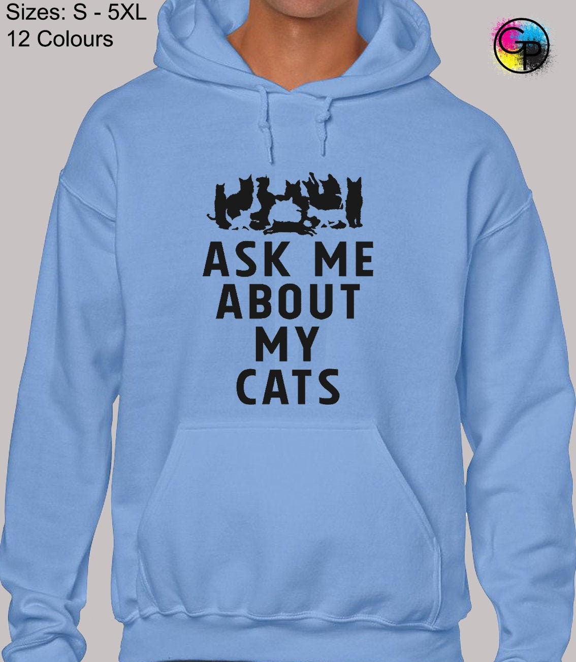 Ask Me About My Cats Hoodie Hoody Unisex Funny Joke Printed Etsy