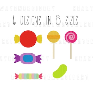 May include: Six embroidery designs of candy: a red candy, a purple candy, a striped candy, a green jelly bean, a yellow lollipop, and a pink lollipop. The text "6 DESIGNS IN 8 SIZES" is above the candy designs.