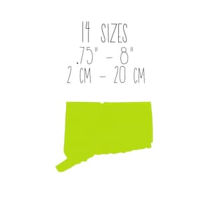 May include: Green outline of the state of Connecticut with the text "1/4 SIZES .75" - 8" 2 CM - 20 CM"