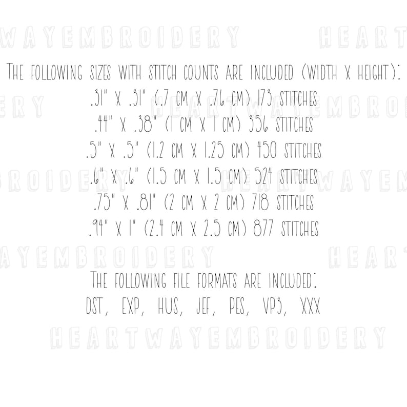 May include: A list of embroidery file sizes and stitch counts in inches and centimeters, along with the file formats included: DST, EXP, HUS, JEF, PES, VP3, XXX. The text "Heartway Embroidery" appears at the top and bottom of the image.