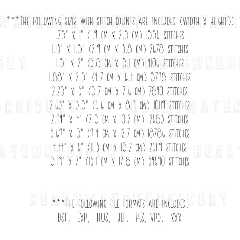 May include: A list of embroidery file sizes and stitch counts in inches and centimeters, along with the corresponding number of stitches. The file formats included are DST, EXP, HUS, JEF, PES, VPS, and XXX.