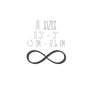 May include: Infinity symbol graphic with the text "11 SIZES 0.5" - 5" 1.3 CM - 12.6 CM"