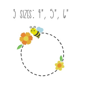 May include: A whimsical design featuring a cartoon bee with yellow and black stripes, a light blue wing, and a dotted circle. The design includes two flowers and the text "3 SIZES: 4", 5", 6".