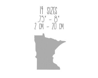 May include: A grey outline of the state of Minnesota with the text "14" SIZES 0.75" - 8" 2 CM - 20 CM.