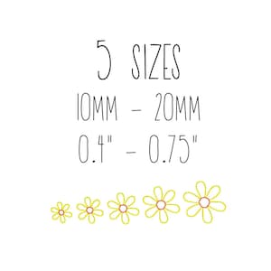May include: Five sizes of yellow daisy flower embroidery designs, ranging from 0.4 inches to 0.75 inches, or 10mm to 20mm.