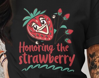 Strawberry T-Shirt, Funny Fruit Tee, Cute Strawberry Character, Honoring the Strawberry, Unisex Graphic Shirt, Gift for Berry Lovers