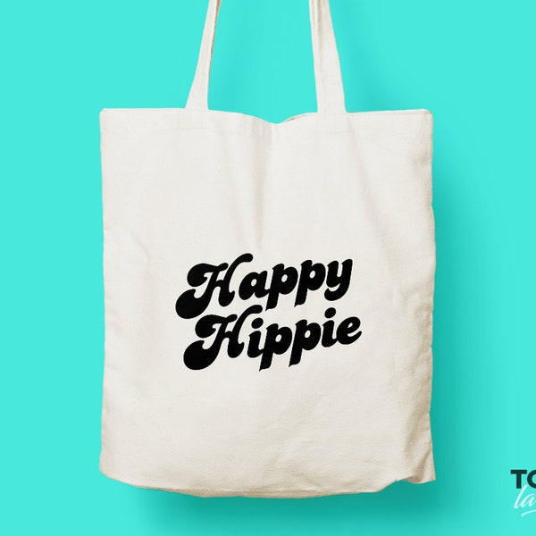 Happy Hippie Tote bag / Typographic Tote Bag / Canvas Tote Bag / Grocery bag / Statement Tote / Original Design Bag / Eco friendly