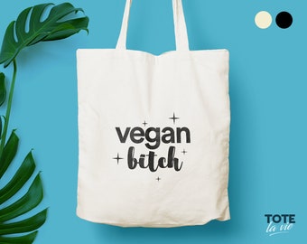 Vegan Bitch Tote Bag / Long Handles / Vegan gift / Vegetarian / Original Design Cotton Tote / Strong Canvas Tote / eco friendly sustainable