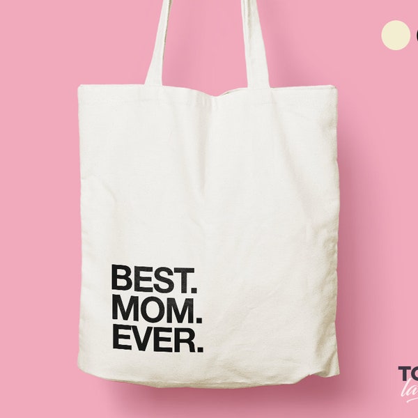 Best Mom Ever Tote bag / Cotton bag / Canvas Bag / Typography / Letters / Fashion accessories / Gift for Mother /