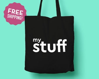 My Stuff Tote Bag / Minimalist Tote Bag / Long Handles / Typography Tote Bag / Original Design Bag / Canvas Tote Bag / Eco friendly