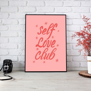 Self Love club, Digital Print, Quote Print, Wall Art, Digital Download, Funny Poster, Home, Bedroom Print, Decor, Wall Print