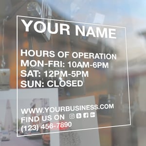Custom Business Hours Sign - Storefront Decal - Personalized Lettering - Vinyl Sticker - Window - Door - Website - Social Media