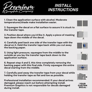 Peut inclure: Graphique en noir et blanc avec le texte "Premium Graphic Company" et "Install Instructions". L'image fournit des instructions &eacute;tape par &eacute;tape pour appliquer un autocollant, y compris le nettoyage de la surface, le raclage et le d&eacute;collement du ruban de transfert.