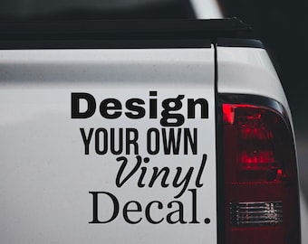 Design Your Own Vinyl Decal / Custom Text, Logo, QR, Vinyl Sticker Sign / Business, Car, Truck, Trailer, Van, SUV, Door, Glass, Windshield
