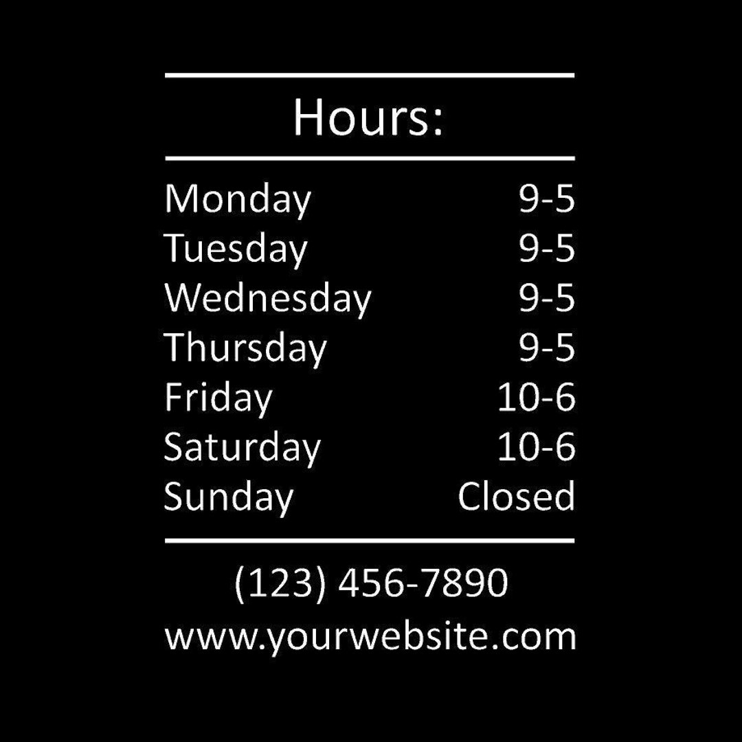 Store Hours Vinyl Decal / No Background / 6 Year Outdoor Rating