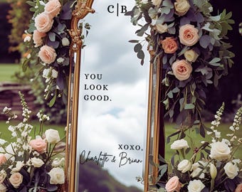 You Look Good / Customizable Wedding Mirror Decal / Glass, Acrylic, Window Sign Names / Highest Quality Vinyl Lettering and Transfer Tape