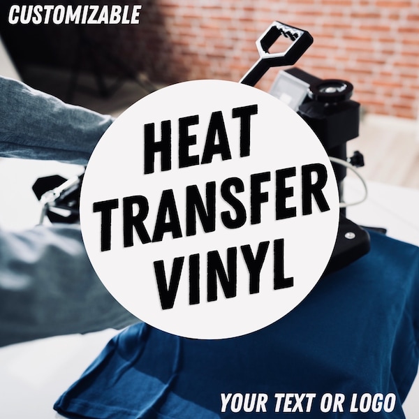 Iron On Vinyl Heat Transfer / Your Logo, Image or Text / Do it yourself easy install with heat press or home iron