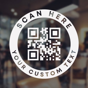 Custom Text and QR Code / 6 Year Outdoor Rating / Company Website Storefront Vinyl Sticker Window Door Follow Book Menu Scan to Pay