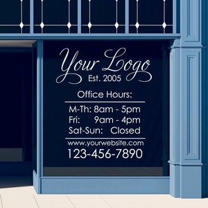 Custom Business Sign Decal / 6 Year Outdoor Rating / Your Company Logo Operation hours Storefront Vinyl Sticker Window Door Lettering