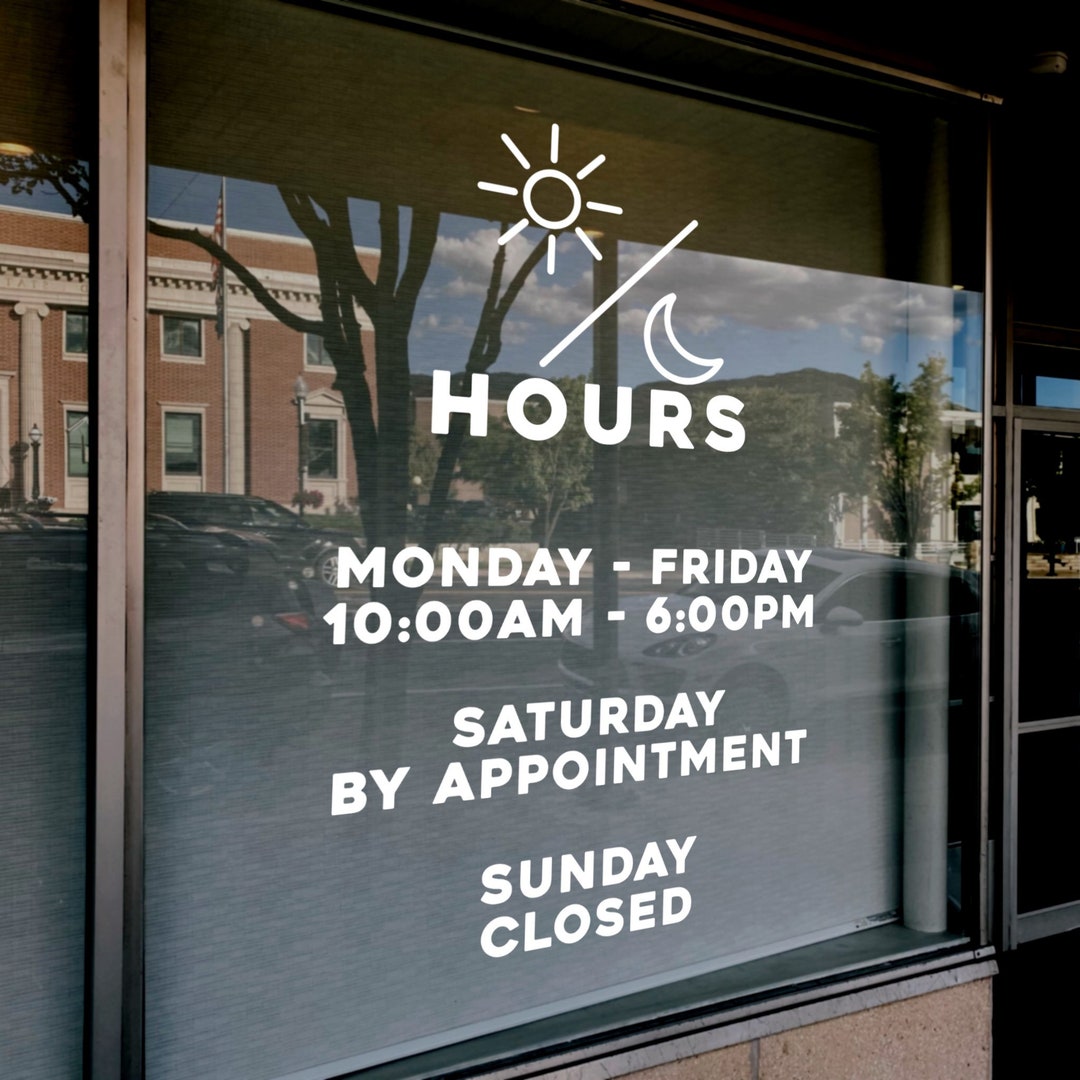Window Store Hours Sticker Customizable Store Hours Decal / Create Your Own Business Hours Sticker ...