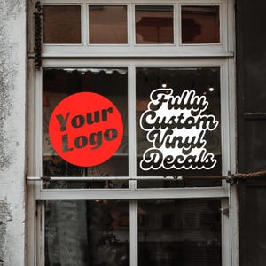 Custom Business Logo Window Decal, Personalized Storefront Sticker, Fully Customizable Door Sign, Commercial Advertising, Your Design