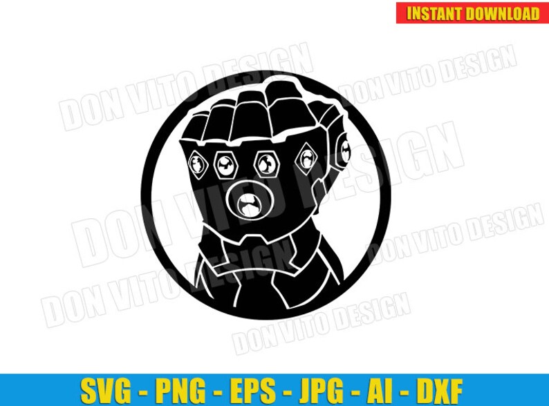 The Infinity Gauntlet Svg Dxf Png Disney Avengers Infinity War Marvel Cut File Silhouette Cricut T Shirt Thanos Vector Clipart Stencil Diy