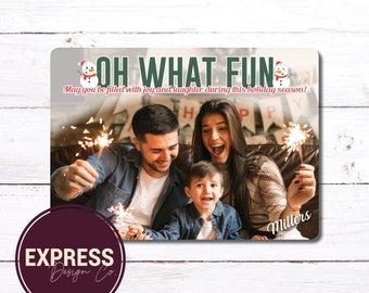 CUSTOMIZED Oh What Fun Winter, Christmas, Holiday Photo Card