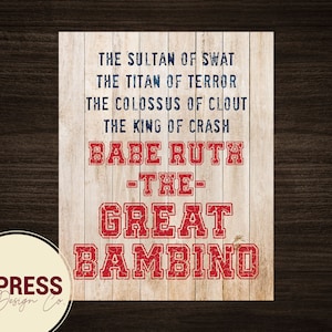 INSTANT DOWNLOAD The Great Bambino Quote Sign