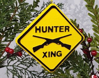 Hunter Xing Crossing Sign Christmas Ornament / Gun Outdoor Sports Decoration / Big Game Hunter / Caution Ahead / Hunting Gift