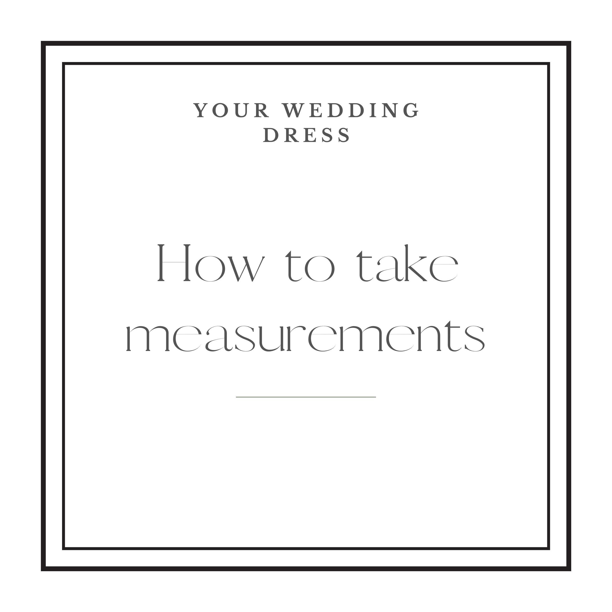 Wedding Dress / Measuring Guide / How to Take Measurements. - Etsy