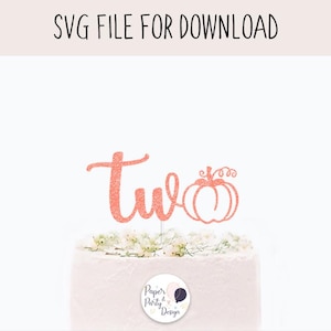 Two Pumpkin Cake Topper Svg, Second Birthday SVG Cut File, Digital Cut File Instant Download