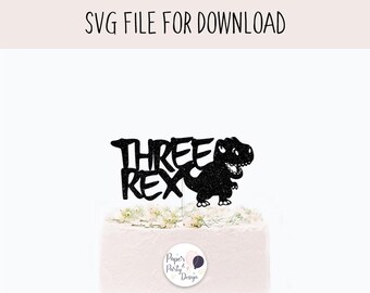 Decorazione per torta Three Rex in formato SVG • Decorazione per il terzo compleanno a tema dinosauri • Decorazione per feste a tema T-Rex • File di taglio per Cricut e Silhouette • Download immediato