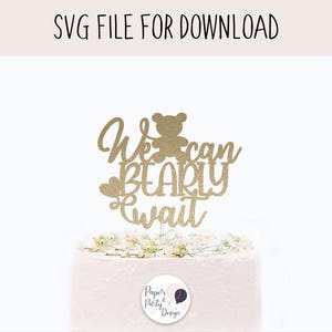 Teddy Bear Baby Shower Cake Topper SVG Cut File (Digital Download)