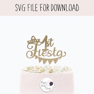 First Fiesta Cake Topper SVG: Birthday Party Cut File (Digital Download)