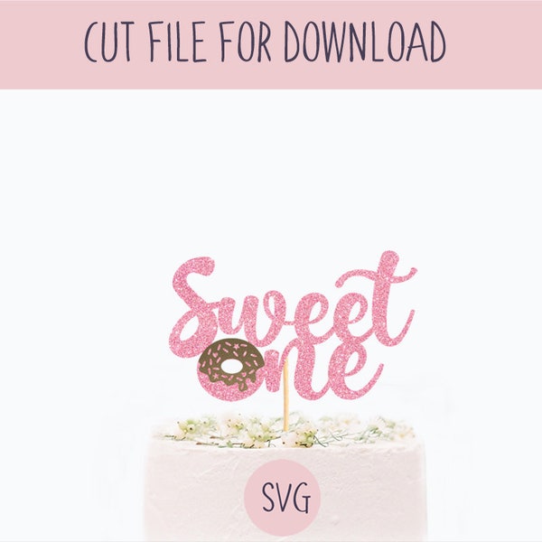 Sweet One Donut Cake Topper Svg, SVG Cut File, Digital Cut File for Download