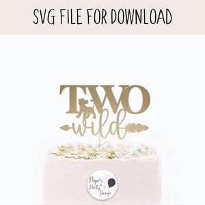 Two Wild Cake Topper SVG: Lion Second Birthday Cut File (Digital Download)