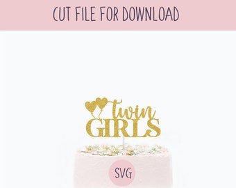 Twin Girls Cake Topper Svg, SVG Cut File, Digital Cut File for Download