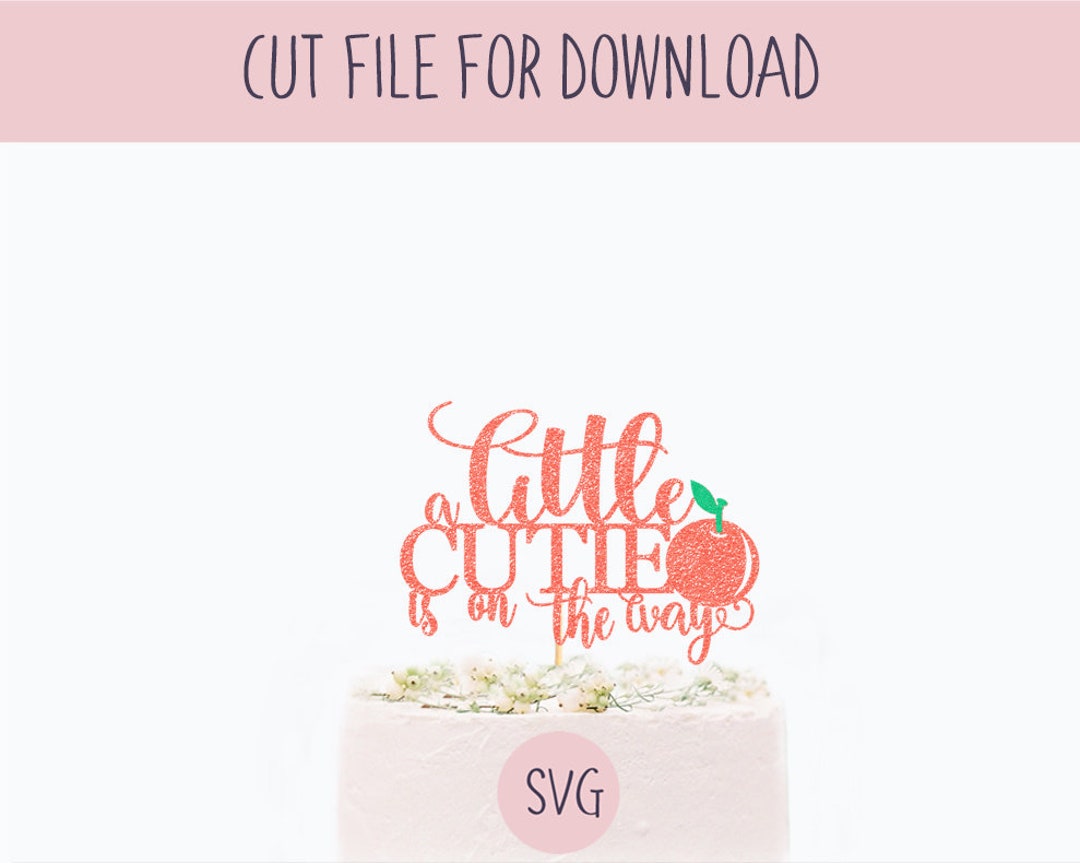 A Little Cutie is on the Way Svg SVG Cut File Digital Cut - Etsy