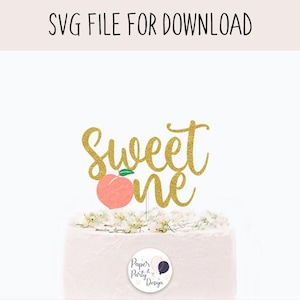 Sweet One Peach Cake Topper SVG: First Birthday Cut File (Digital Download)