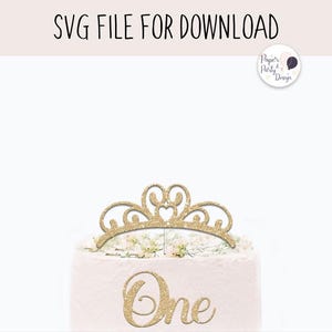 Prinzessin Krone Kuchen Anhänger SVG: Erstes Geburtstagskind Schnittdatei (Digitaler Download