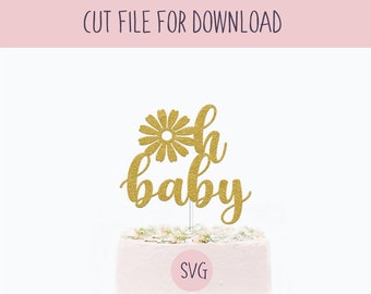 Baby Shower Cake Topper Svg, Daisy Floral Cake Decoration Svg, Digital Download