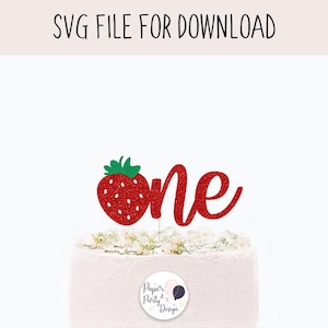 Strawberry First Birthday Cake Topper SVG Cut File (Digital Download)